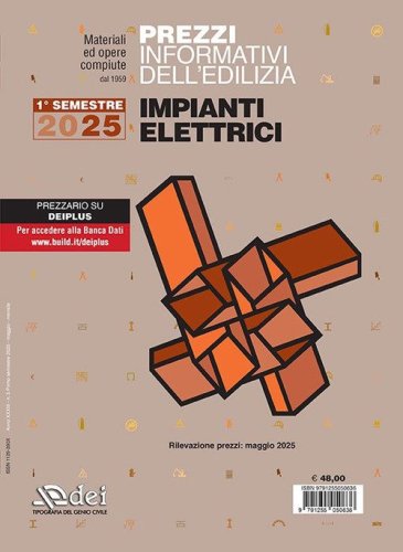Prezzi informativi dell'edilizia. Impianti elettrici. 1&deg; semestre 2025. Materiali ed opere compiute. Rilevazione prezzi Maggio 2025