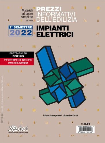 Prezzi informativi dell'edilizia. Impianti elettrici. 2&deg; Semestre 2022. Materiali e opere compiute