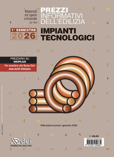 Prezzi informativi dell'edilizia. Impianti tecnologici. 1&deg; semestre 2026. Materiali e opere compiute