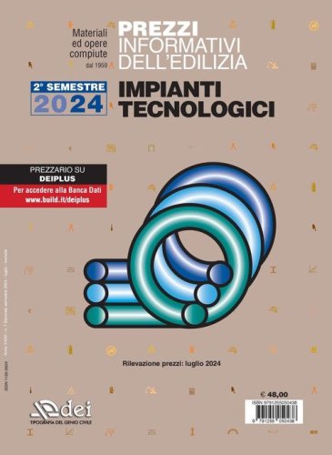 Prezzi informativi dell'edilizia. Impianti tecnologici. 2&deg; semestre 2024. Materiali e opere compiute