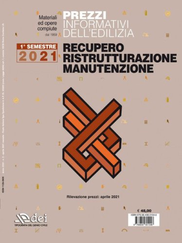 Prezzi informativi dell'edilizia. Recupero, ristrutturazione, manutenzione. 1&deg; semestre 2021