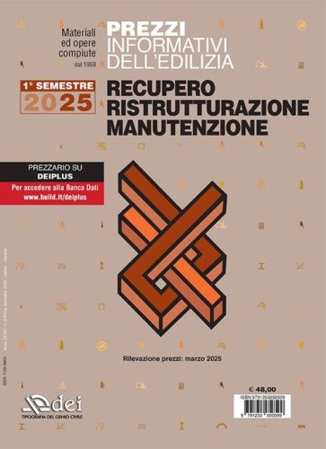 Prezzi informativi dell'edilizia. Recupero, ristrutturazione, manutenzione. 1&deg; semestre 2025. Rilevazione prezzi marzo 2025