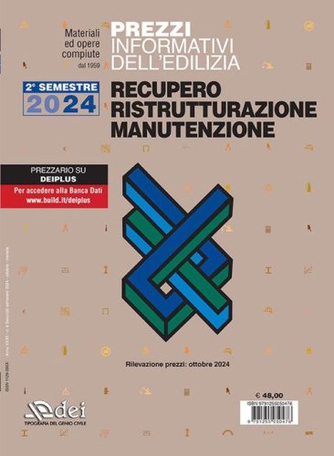 Prezzi informativi dell'edilizia. Recupero, ristrutturazione, manutenzione. 2&deg; semestre 2024. Rilevazione prezzi Ottobre 2024