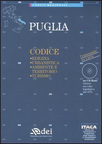 Puglia. Edilizia, urbanistica, ambiente e territorio, turismo