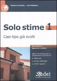 Solo stime. Casi-tipo gi&agrave; svolti