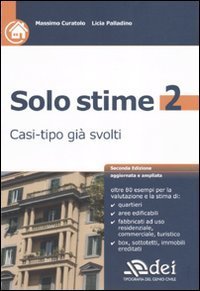 Solo stime. Casi-tipo gi&agrave; svolti
