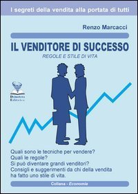 Il venditore di successo. Regole e stile di vita
