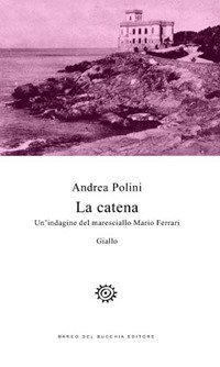 La catena. Un'indagine del maresciallo Mario Ferrari