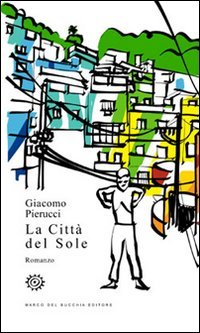 La citt&agrave; del sole