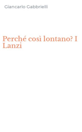 Perch&eacute; cos&igrave; lontano? I Lanzi