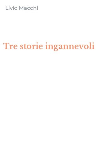 Tre storie ingannevoli