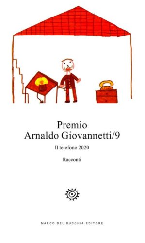 Premio Arnaldo Giovannetti. Il telefono 2020