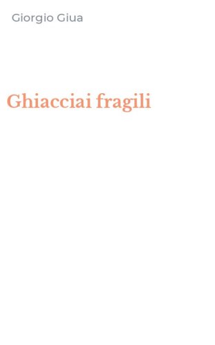 Ghiacciai fragili