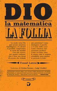 Dio, la matematica e la follia