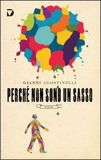 Perch&eacute; non sono un sasso