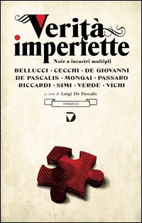Verit&agrave; imperfette. Noir a incastri multipli
