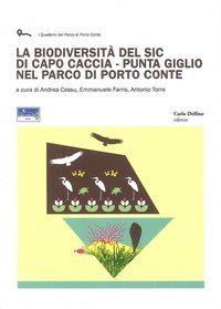 La biodiversit&agrave; del SIC di Capo Caccia. Punta Giglio nel Parco di Porto Conte