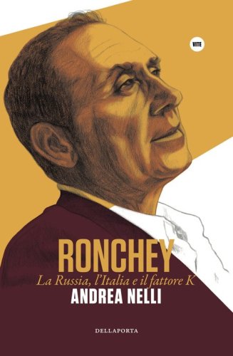 Ronchey. La Russia, l'Italia e il &laquo;fattore K&raquo;