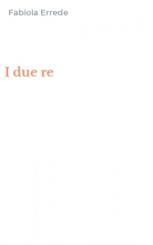 I due re