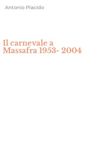 Il carnevale a Massafra 1953-2004