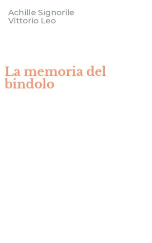La memoria del bindolo
