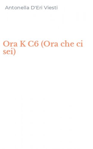 Ora K C6 (Ora che ci sei)