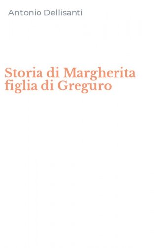 Storia di Margherita figlia di Greguro