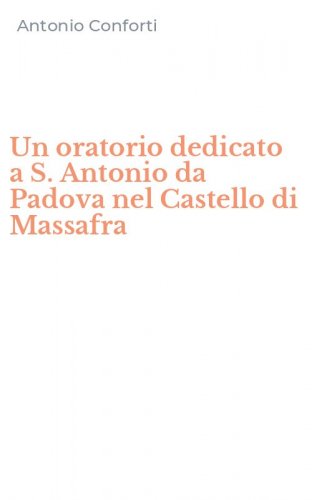Un oratorio dedicato a S. Antonio da Padova nel Castello di Massafra