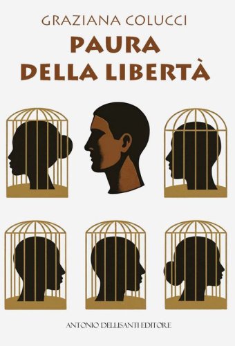 Paura della libert&agrave;