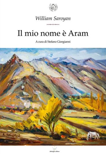 Il mio nome &egrave; Aram