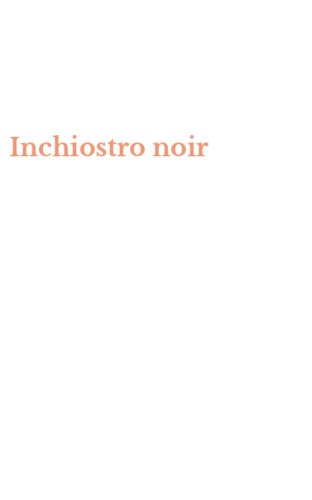 Inchiostro noir