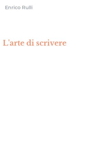L'arte di scrivere