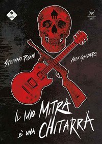 Il mio mitra &egrave; una chitarra