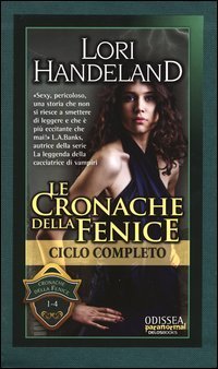 Cronache della Fenice: Contro l'Apocalisse-La fine pu&ograve; attendere-La fine verr&agrave;-Il morso del caos