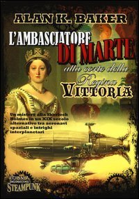 L'ambasciatore di Marte alla corte della regina Vittoria