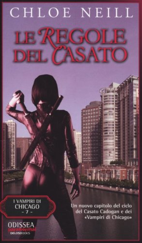 Le regole del casato. Vampiri di Chicago