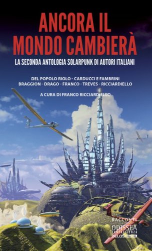 Ancora il mondo cambier&agrave;