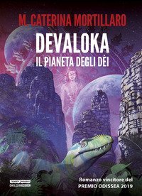 Devaloka. Il pianeta degli d&egrave;i