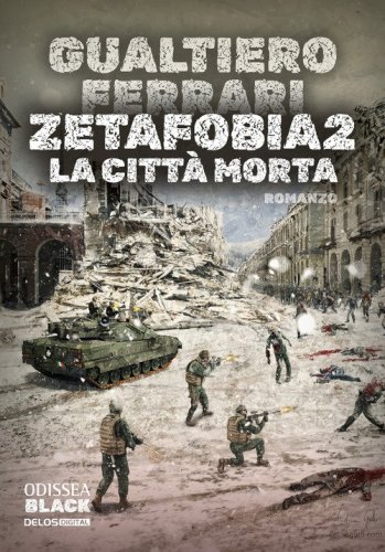 La citt&agrave; morta. Zetafobia