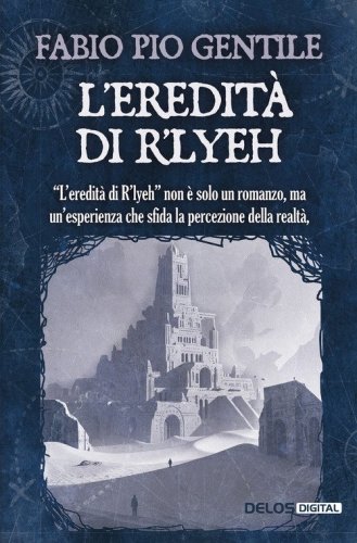 L'eredit&agrave; di R'Lyeh