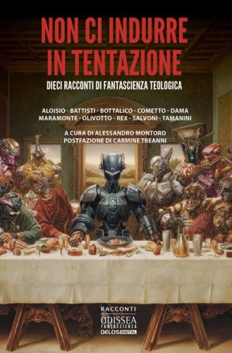 Non ci indurre in tentazione. Dieci racconti di fantascienza teologica