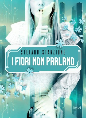 I fiori non parlano