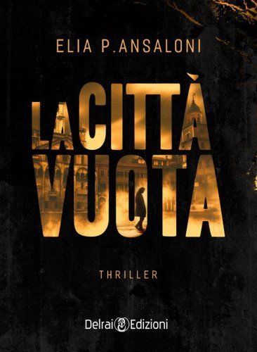 La citt&agrave; vuota