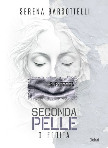 Seconda pelle. I ferita