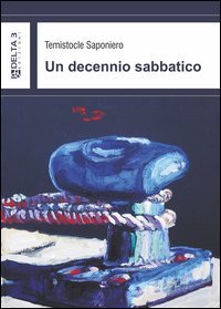 Un decennio sabbatico