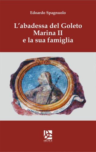 L'abadessa del Goleto Marina II e la sua famiglia