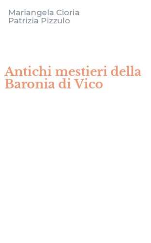 Antichi mestieri della Baronia di Vico