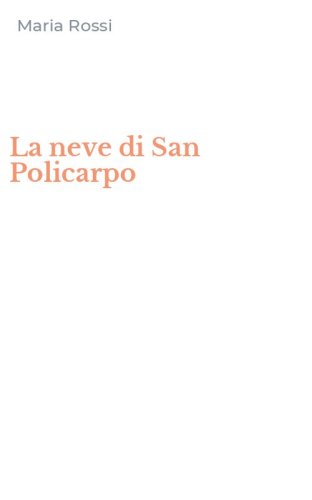 La neve di San Policarpo