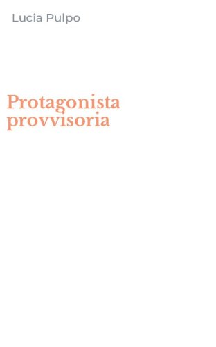 Protagonista provvisoria