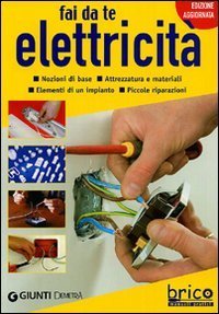 Fai da te elettricit&agrave;